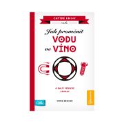 Obrázek Kniha - Jak proměnit vodu ve víno
