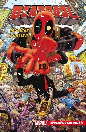 Obrázek Deadpool, miláček publika 1: Užvaněný milionář