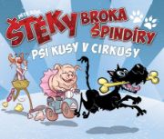 Obrázek Šteky Broka Špindíry - Psí kusy v cirkusy