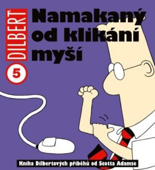Obrázek Dilbert 5: Namakaný od klikání myší