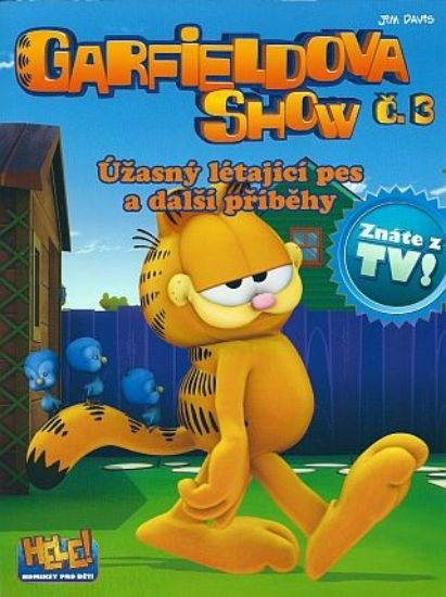 Obrázek Garfieldova show č. 3 - Úžasný létající pes a další příběhy