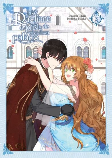 Obrázek Jak Raeliana přišla do vévodova paláce 3