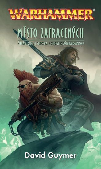 Město zatracených - Warhammer - Gotrek a Felix 14