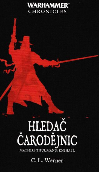Hledač čarodějnic (Warhammer - Mathias Thulmann 2)