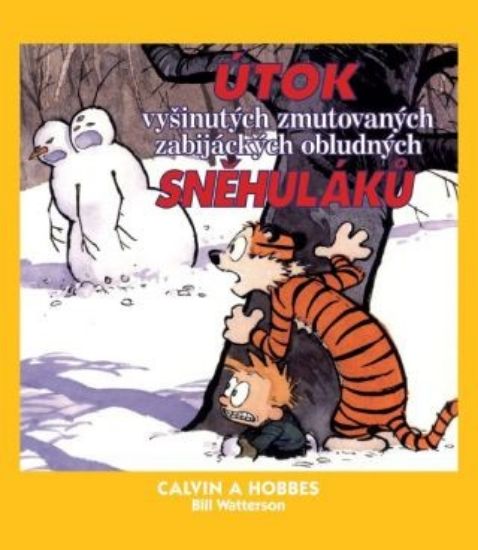 Calvin a Hobbes 07 - Útok vyšinutých zmutovaných zabijáckých obludných sněhuláků