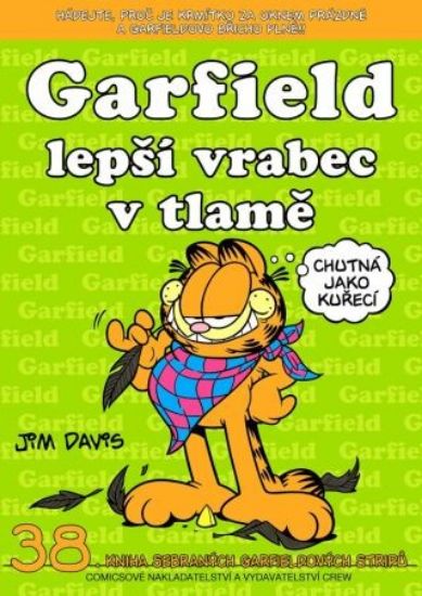 Garfield -38- lepší vrabec v tlamě