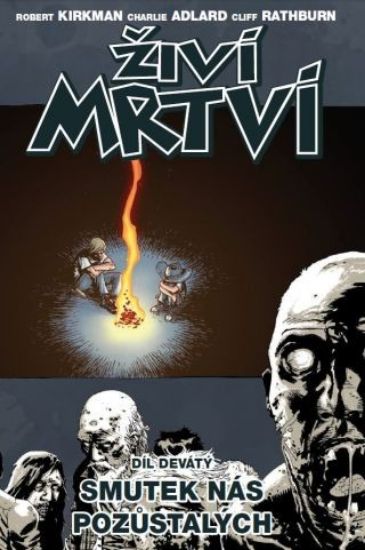 Živí mrtví 09: Smutek nás pozůstalých