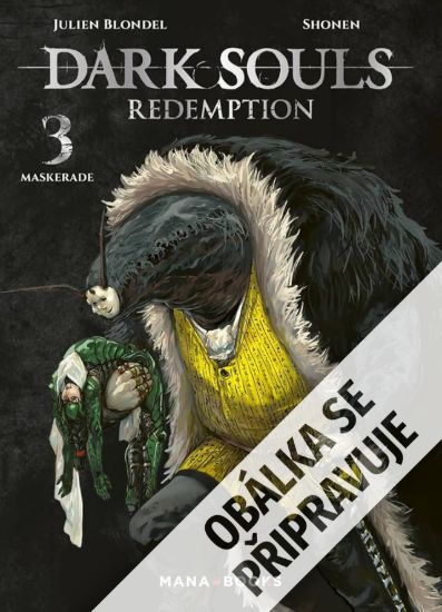 Obrázek Dark Souls - Vykoupení 3: Maškaráda